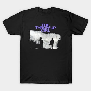 the throw up girl T-Shirt